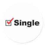 I'm Single And Available Round Stickers