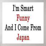 I'm Smart Funny And I Come From Japan Posters