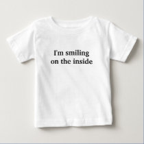 I'm smiling on the inside t-shirts