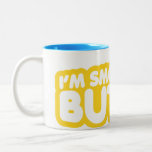 I'm Smooth Like Butter Coffee Mug