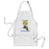 I'm so broke I can't even pay attention aprons by aredshoe I'm so broke I can't even pay attention aprons