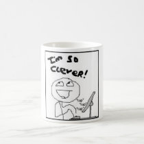 I'm so clever Coffee Mug