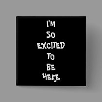 I'm So Excited buttons