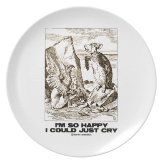 I'm So Happy I Could Just Cry (Alice Mock Turtle) Dinner Plate
