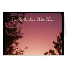 I'm So In Love With You...Card