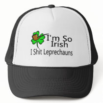 Im So Irish I Shit Leprechauns Hat