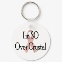 I'm SO Over Crystal keychains by markthaler I'm SO Over Crystal keychains