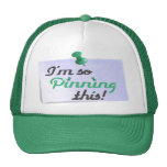 I'm So Pinning This Trucker Hat (green)