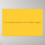 I'm so sorry... posters