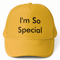 I'm So Special Trucker Hat