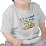 I'm So Sweet I Crap Sugar Cookies Shirts