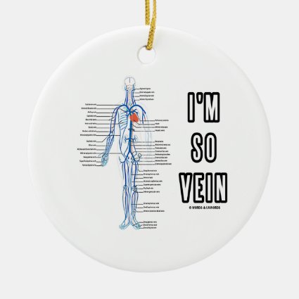 I'm So Vein (Circulatory System Anatomy Veins) Christmas Ornament