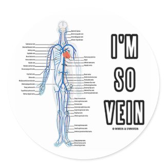 I'm So Vein (Vain / Vein Circulatory System Humor) sticker