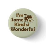 I'm Some Kind of Wonderful Flair Button buttons