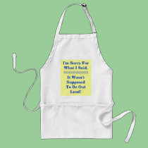 I'M SORRY FOR WHAT I SAID... aprons