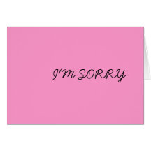 I'm sorry greeting cards