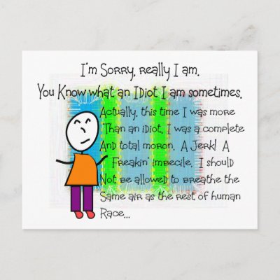 Hilarious "I'm Sorry" greeting cards.sure to make the reciever smile.