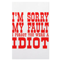 I'm Sorry My Fault I Forgot You Were An Idiot Personalized Stationery