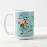I'm specia.Deal with it.Zany cute girl.Personalize Coffee Mug