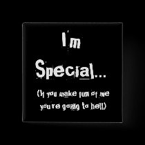 I'm Special...Button buttons