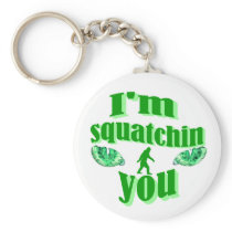 I'm squatching you keychains