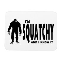 I'm Squatchy Vinyl Magnet