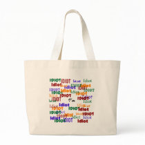 I'm Surrounded by Idiots bags by max_power56 I'm Surrounded by Idiots bags