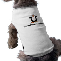 I'm surrounded by idiots! pet tee