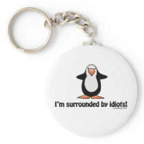 I'm Surrounded By Idiots Keychain by ironydesign I'm Surrounded By Idiots Keychain
