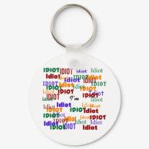 I'm Surrounded by Idiots keychains by max_power56 I'm Surrounded by Idiots keychains
