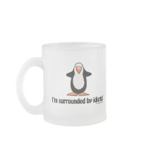 I'm Surrounded By Idiots Mug mugs
