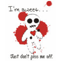 I'm Sweet Just don't piss me off t-shirts by VoodooGeek I'm Sweet Just don't piss me off t-shirts