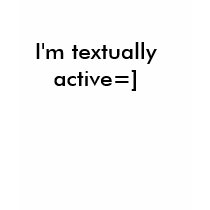 I'm textually active=] t-shirts