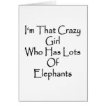 I'm That Crazy Girl Who Has Lots Of Elephants Cards