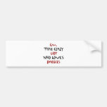 I'm That Crazy Guy Who Loves Rabbits Bumper Stickers