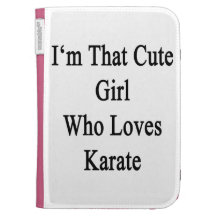 I'm That Cute Girl Who Loves Karate Kindle Folio Case