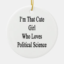 I'm That Cute Girl Who Loves Political Science Christmas Tree Ornament