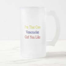 I'm That Cute Venezuelan Girl You Like Coffee Mugs