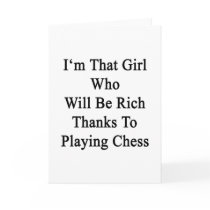 I'm That Girl Who Will Be Rich Thanks To Playing C Greeting Cards