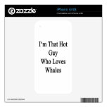 I'm That Hot Guy Who Loves Whales Decal For The iPhone 4