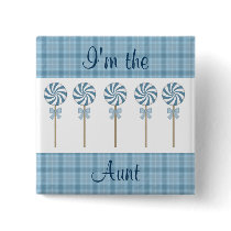 "I'm the Aunt" Blue buttons by TheBabyShoppe "I'm the Aunt" Blue buttons