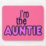 I'm The Auntie hot pink mousepad