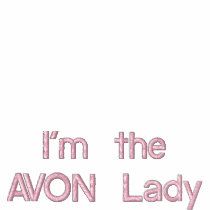 I'm the AVON Lady Embroidered Shirt embroidered shirts by hkimbrell I'm the AVON Lady Embroidered Shirt embroidered shirts