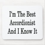 I'm The Best Accordionist And I Know It Mousepad