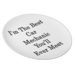 I'm The Best Car Mechanic You'll Ever Meet Plate