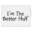 Im the Better Half card