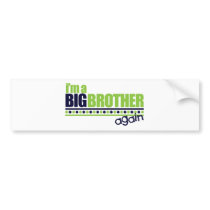 I'm the Big Brother Again Blue/Green T-shirt Bumper Sticker
