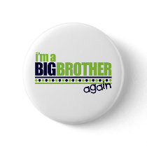 I'm the Big Brother Again Blue/Green T-shirt Button