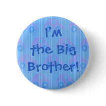 I'm the Big Brother! Button