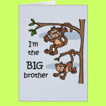 I'm the Big Brother card by tshirtfun I'm the Big Brother card